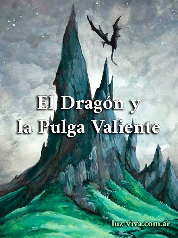 El Dragón y la Pulga Valiente