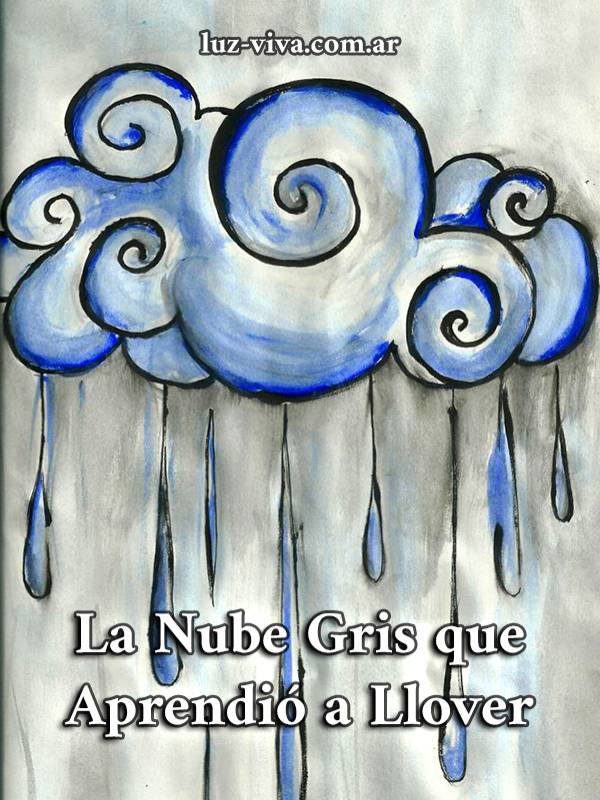 La Nube Gris que Aprendió a Llover
